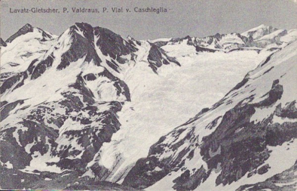 Lavatz-Gletscher, P. Valdraus, P. Vial v. Caschleglia